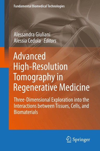 Alessandra Giuliani, Alessia Cedola - Advanced High-Resolution Tomography in Regenerative Medicine, Inbunden