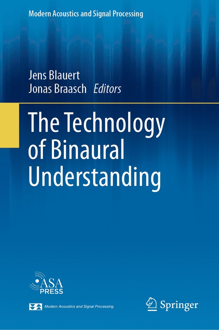 The Technology of Binaural Understanding 1