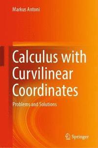 bokomslag Calculus with Curvilinear Coordinates