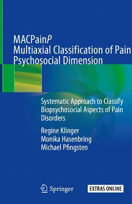 Regine Klinger, Monika Hasenbring, Michael Pfingsten - MACPainP Multiaxial Classification of Pain Psychosocial Dimension, Inbunden