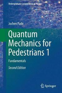 bokomslag Quantum Mechanics for Pedestrians 1