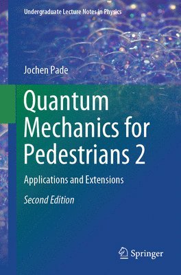 bokomslag Quantum Mechanics for Pedestrians 2