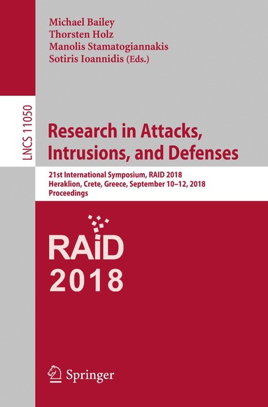 Michael Bailey, Thorsten Holz, Manolis Stamatogiannakis, Sotiris Ioannidis - Research in Attacks, Intrusions, and Defenses, Häftad