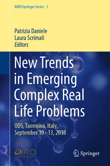 Patrizia Daniele, Laura Scrimali - New Trends in Emerging Complex Real Life Problems, Inbunden