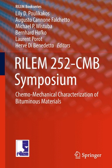 Lily D. Poulikakos, Augusto Cannone Falchetto, Michael P. Wistuba, Bernhard Hofko, Laurent Porot, Hervé Di Benedetto - RILEM 252-CMB Symposium, Inbunden