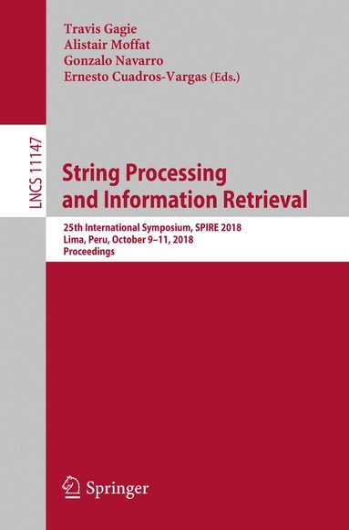 Travis Gagie, Alistair Moffat, Gonzalo Navarro, Ernesto Cuadros-Vargas - String Processing and Information Retrieval, Häftad