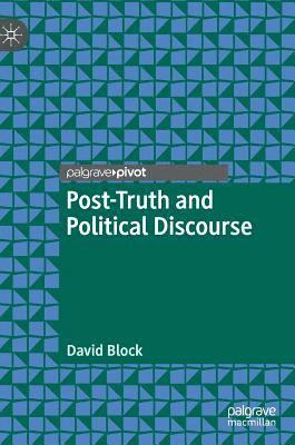 bokomslag Post-Truth and Political Discourse