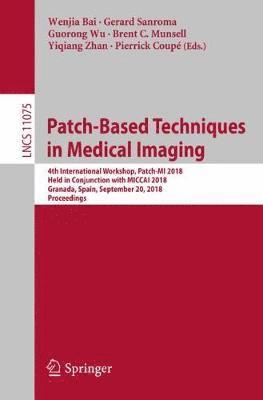 Patch-Based Techniques in Medical Imaging 1