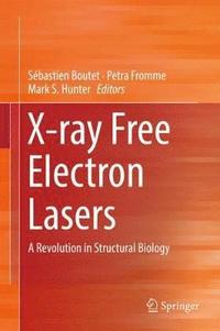 bokomslag X-ray Free Electron Lasers