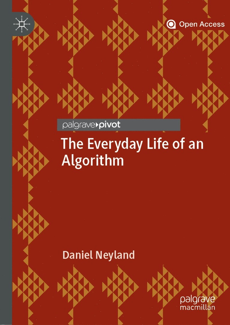 The Everyday Life of an Algorithm 1