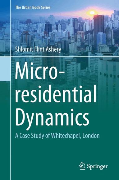 Shlomit Flint Ashery - Micro-residential Dynamics, Inbunden