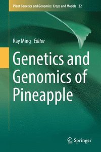 bokomslag Genetics and Genomics of Pineapple