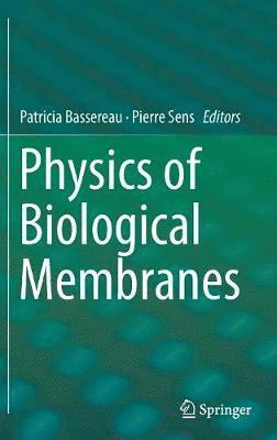 Physics of Biological Membranes 1