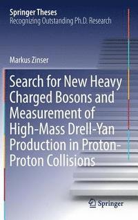 bokomslag Search for New Heavy Charged Bosons and Measurement of High-Mass Drell-Yan Production in ProtonProton Collisions