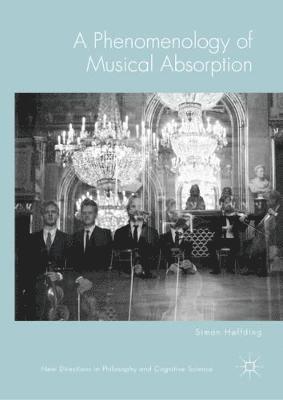 bokomslag A Phenomenology of Musical Absorption