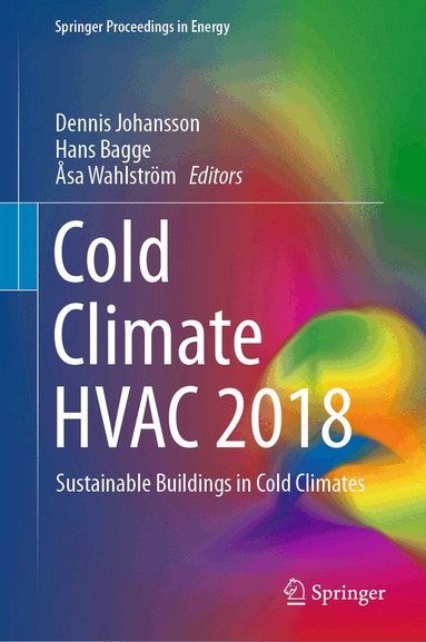 Dennis Johansson, Hans Bagge, Åsa Wahlström - Cold Climate HVAC 2018, Inbunden