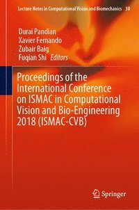 bokomslag Proceedings of the International Conference on ISMAC in Computational Vision and Bio-Engineering 2018 (ISMAC-CVB)