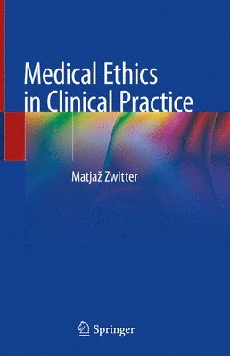 bokomslag Medical Ethics in Clinical Practice