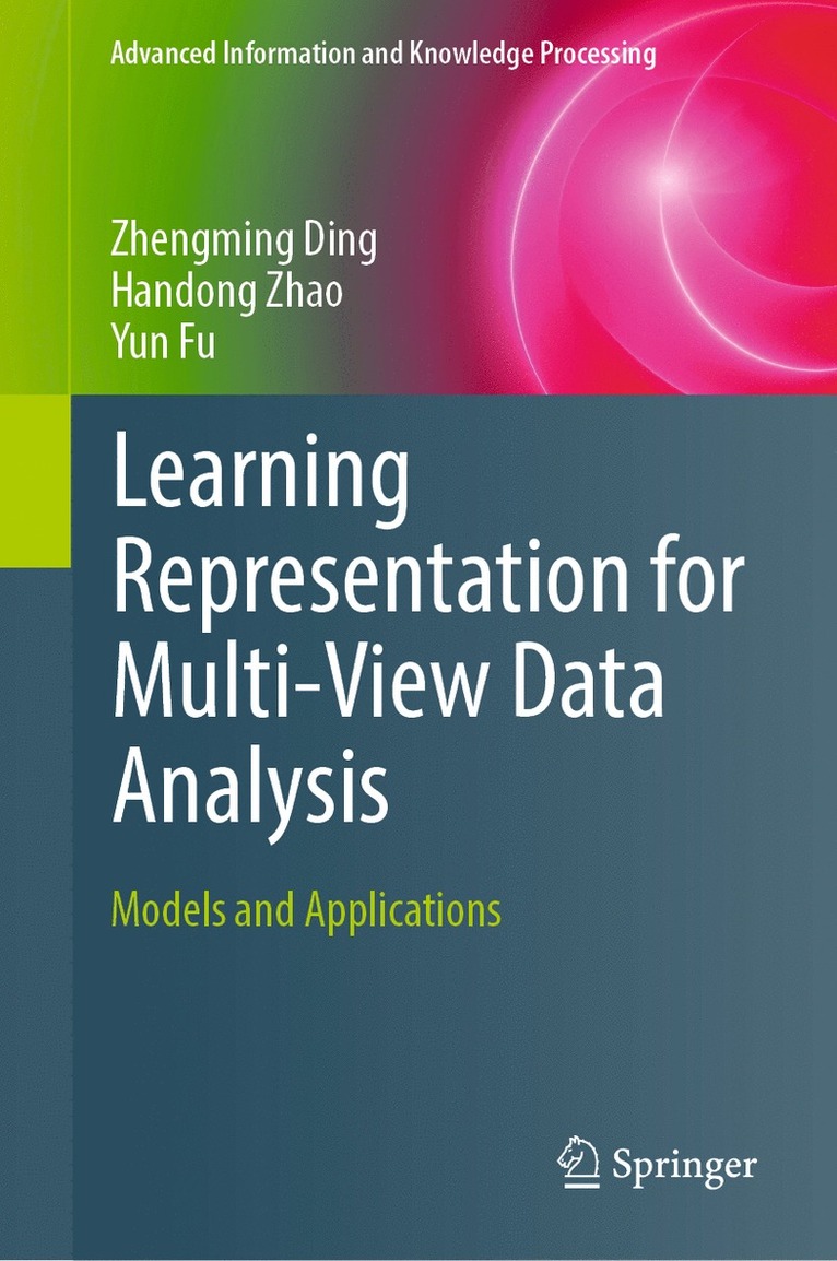 Zhengming Ding, Handong Zhao, Yun Fu - Learning Representation for Multi-View Data Analysis, Inbunden