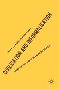 bokomslag Civilisation and Informalisation