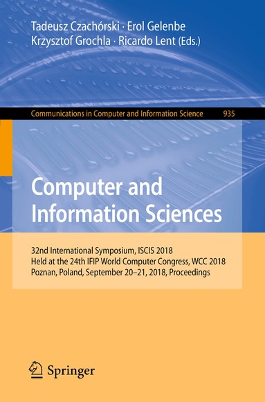 Tadeusz Czachórski, Erol Gelenbe, Krzysztof Grochla, Ricardo Lent - Computer and Information Sciences, Häftad