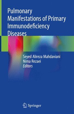 bokomslag Pulmonary Manifestations of Primary Immunodeficiency Diseases