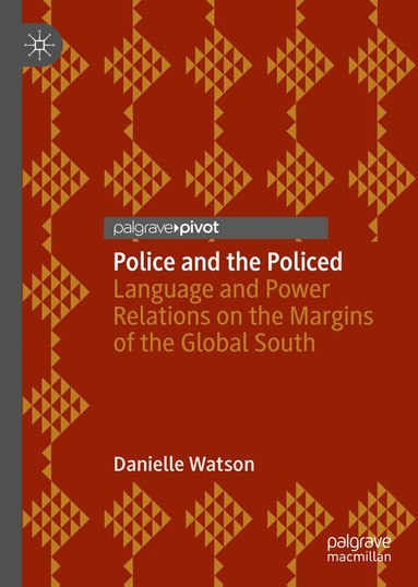 Danielle Watson - Police and the Policed, Inbunden