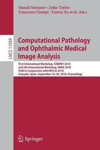 bokomslag Computational Pathology and Ophthalmic Medical Image Analysis