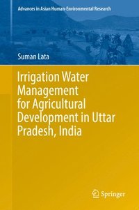 bokomslag Irrigation Water Management for Agricultural Development in Uttar Pradesh, India