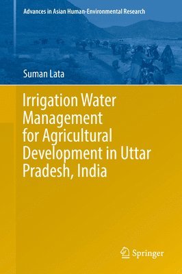 bokomslag Irrigation Water Management for Agricultural Development in Uttar Pradesh, India