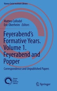 bokomslag Feyerabend's Formative Years. Volume 1. Feyerabend and Popper