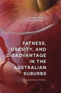 bokomslag Fatness, Obesity, and Disadvantage in the Australian Suburbs