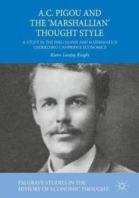 bokomslag A.C. Pigou and the 'Marshallian' Thought Style