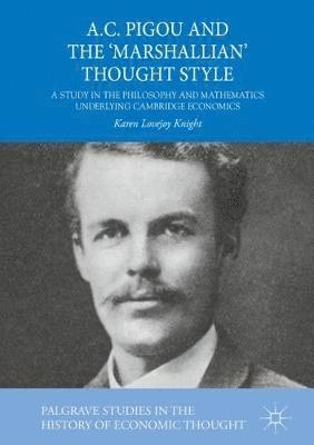 A.C. Pigou and the 'Marshallian' Thought Style 1
