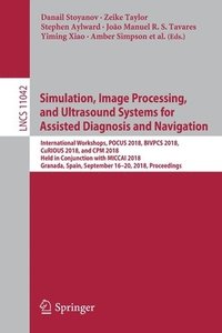 bokomslag Simulation, Image Processing, and Ultrasound Systems for Assisted Diagnosis and Navigation