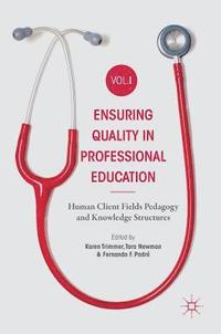 bokomslag Ensuring Quality in Professional Education Volume I