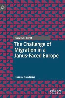 Laura Zanfrini - Challenge of Migration in a Janus-Faced Europe, Inbunden