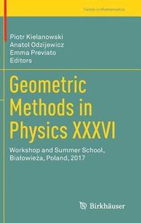 bokomslag Geometric Methods in Physics XXXVI