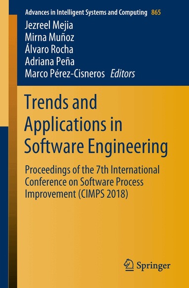 Jezreel Mejia, Mirna Muñoz, Álvaro Rocha, Adriana Peña, Marco Pérez-Cisneros - Trends and Applications in Software Engineering, Häftad