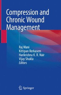bokomslag Compression and Chronic Wound Management