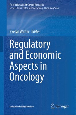 Regulatory and Economic Aspects in Oncology 1