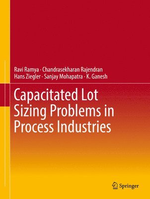 Capacitated Lot Sizing Problems in Process Industries 1