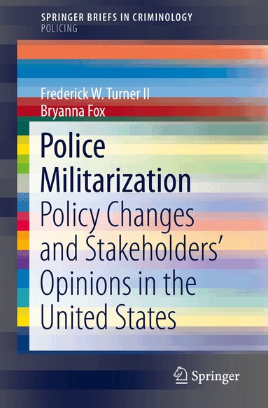 Frederick W. Turner II, Bryanna Fox - Police Militarization, Häftad