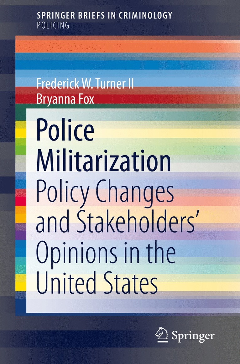 Frederick W. Turner II, Bryanna Fox - Police Militarization, Häftad