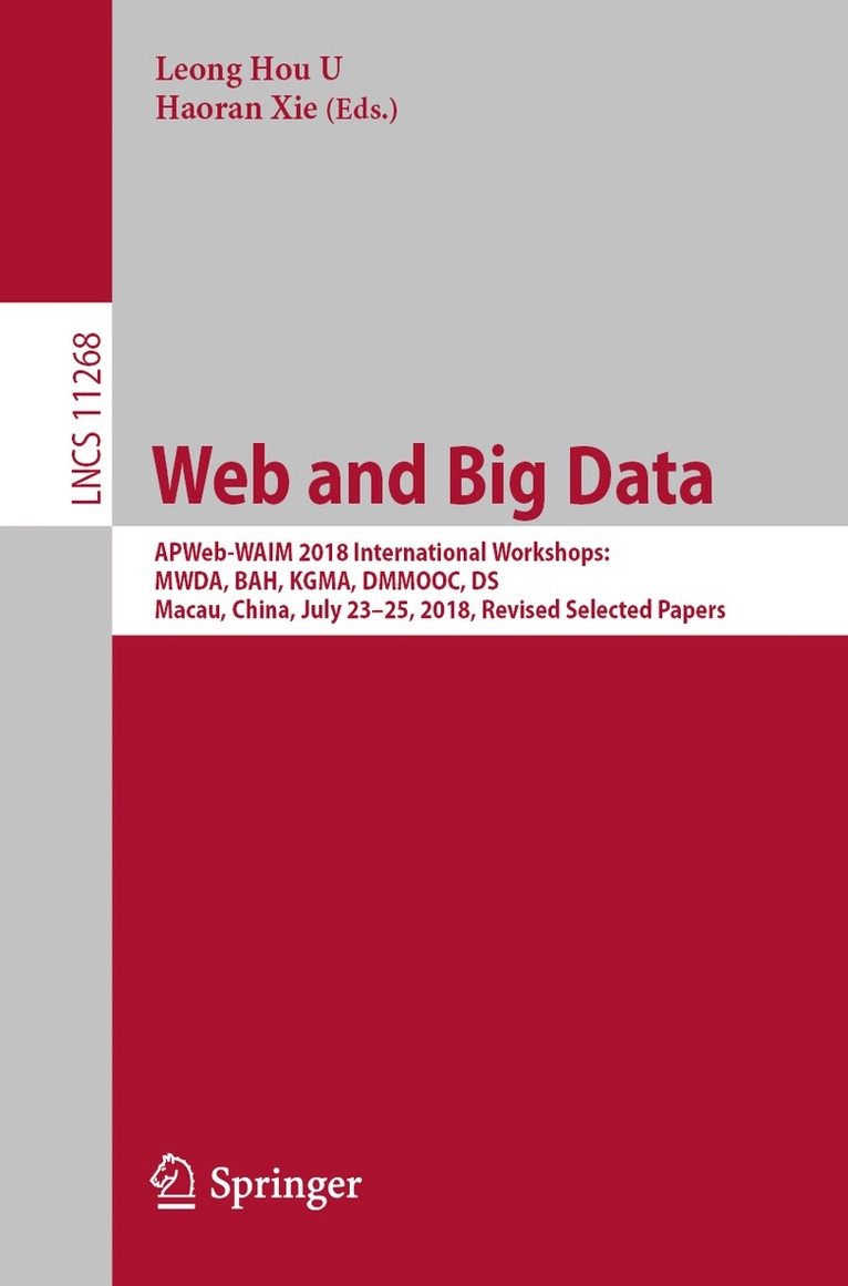 Leong Hou U, Haoran Xie - Web and Big Data, Häftad
