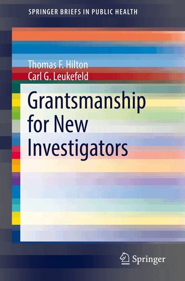 Thomas F. Hilton, Carl G. Leukefeld - Grantsmanship for New Investigators, Häftad