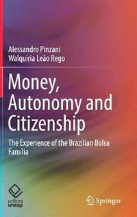 bokomslag Money, Autonomy and Citizenship