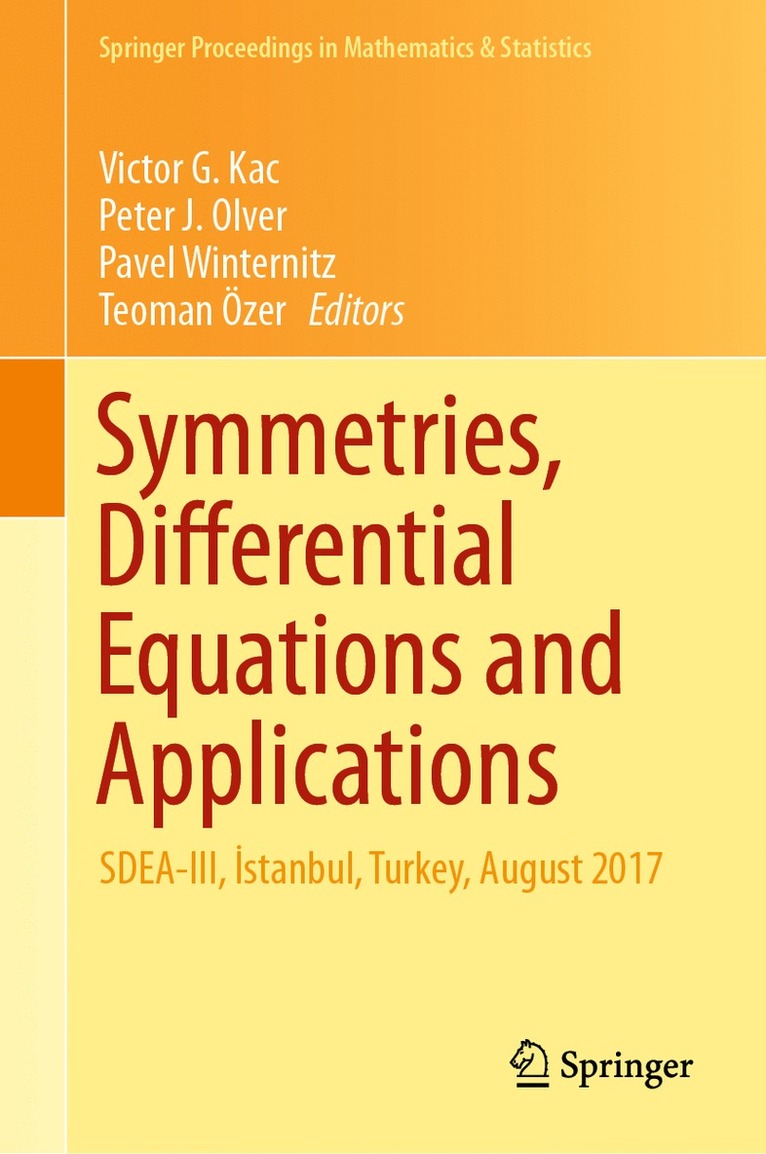 Victor G. Kac, Peter J. Olver, Pavel Winternitz, Teoman Özer, Teoman Ozer - Symmetries, Differential Equations and Applications, Inbunden