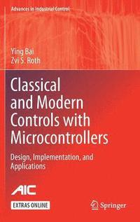 bokomslag Classical and Modern Controls with Microcontrollers