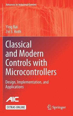 Classical and Modern Controls with Microcontrollers 1